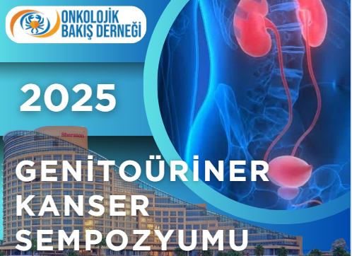 Genitoüriner Kanser Sempozyumu 6 Aralık 2025